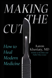 Buy Making The Cut : How To Heal Modern Medicine