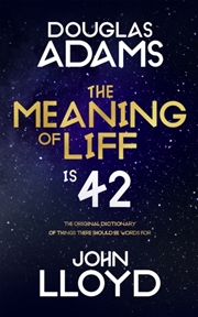 Buy The Meaning Of Liff : The Original Dictionary Of Things There Should Be Words For