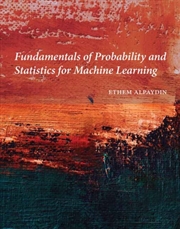 Buy Fundamentals Of Probability And Statistics For Machine Learning