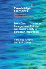 Buy From Club To Commons : Enlargement, Reform And Sustainability In European Integration