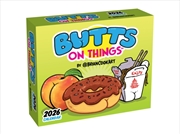 Buy Butts On Things 2026 Day-To-Day Calendar