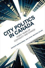 Buy City Politics In Canada : Forty Years Of Continuity And Change
