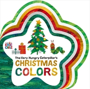 Buy The Very Hungry Caterpillar's Christmas Colors