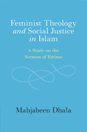 Buy Feminist Theology And Social Justice In Islam : A Study On The Sermon Of Fatima