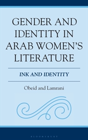 Buy Gender And Identity In Arab Women'S Literature : Ink And Identity