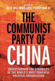 Buy The Communist Party Of China : Understanding The Durability Of The World'S Most Powerful Political O