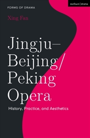Buy Jingju - Beijing/Peking Opera : History, Practice, And Aesthetics