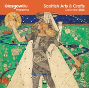 Buy Glasgow Museums: Scottish Arts & Crafts Wall Calendar 2026 (Art Calendar)