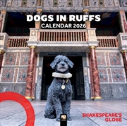 Buy Shakespeare'S Globe: Dogs In Ruffs Wall Calendar 2026 (Art Calendar)