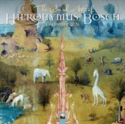 Buy The Weird Art Of Hieronymus Bosch Wall Calendar 2026 (Art Calendar)
