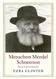 Buy Menachem Mendel Schneerson : Becoming The Messiah