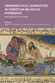 Buy Hermeneutical Narratives In Christian Religious Experience : International Perspectives