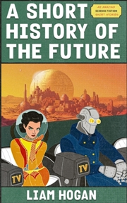 Buy A Short History Of The Future