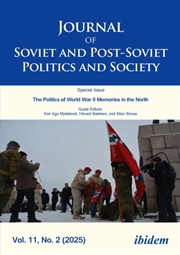 Buy Journal Of Soviet And Post-Soviet Politics And Society : The Politics Of World War Ii Memories In Th