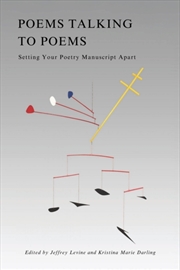 Buy Poems Talking To Poems : Setting Your Poetry Manuscript Apart