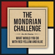 Buy The Mondrian Challenge : An Art Game: What Would You Do With Red, Yellow And Blue