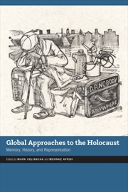 Buy Global Approaches To The Holocaust : Memory, History, And Representation