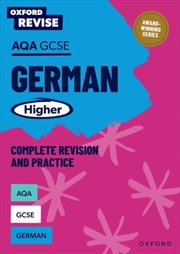 Buy Oxford Revise: Aqa Gcse German Higher Complete Revision And Practice: Knowledge, Retrieval, Practice