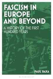 Buy Fascism In Europe And Beyond : A History Of The First Hundred Years