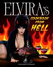 Buy Elvira's Cookbook From Hell : Sexy, Spooky Soirees And Celebrations For Every Occasion