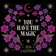 Buy You Have The Magic 2026 Wall Calendar