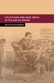 Buy Politicians And Mass Media In The Age Of Empire