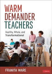 Buy Warm Demander Teachers : Healthy, Whole, And Transformational