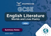 Buy Snaprevise Gcse Aqa English Literature: Worlds And Lives Poetry Summary Notes