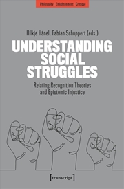 Buy Understanding Social Struggles : Relating Recognition Theories And Epistemic Injustice