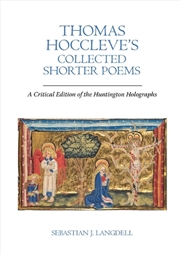 Buy Thomas Hoccleve’S Collected Shorter Poems : A Critical Edition Of The Huntington Holographs