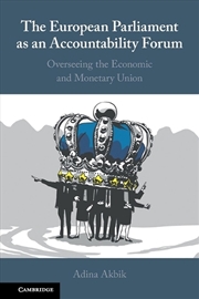 Buy The European Parliament As An Accountability Forum : Overseeing The Economic And Monetary Union