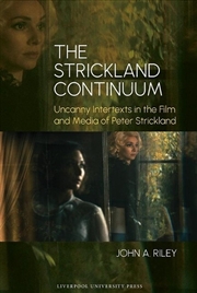 Buy The Strickland Continuum: Uncanny Intertexts In The Film And Media Of Peter Strickland