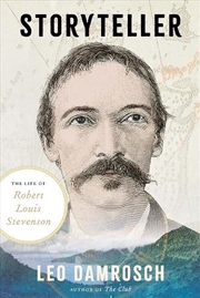 Buy Storyteller : The Life Of Robert Louis Stevenson