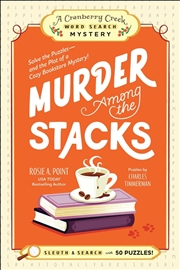 Buy Murder Among The Stacks : Solve The Puzzles—And The Plot Of A Cozy Bookstore Mystery!