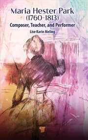 Buy Maria Hester Park : Composer, Teacher, And Performer