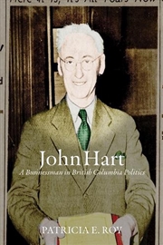 Buy John Hart : A Businessman In British Columbia Politics