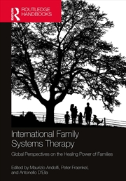 Buy International Family Systems Therapy : Global Perspectives On The Healing Power Of Families