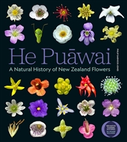 Buy He Puawai: A Natural History Of New Zealand Flowers