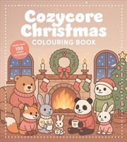 Buy Cozycore Christmas Colouring Book : Celebrate The Season With Everything Cute And Cosy!
