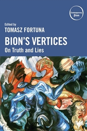 Buy Bion’S Vertices : On Truth And Lies
