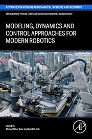 Buy Modeling, Dynamics And Control Approaches For Modern Robotics