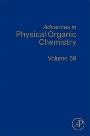 Buy Advances In Physical Organic Chemistry : Volume 59