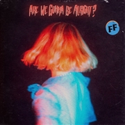 Buy Are We Gonna Be Alright?