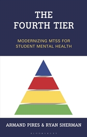 Buy The Fourth Tier: Modernizing MTSS for Student Mental Health