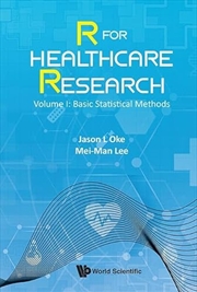 Buy R For Healthcare Research - Volume I: Basic Statistical Methods
