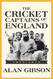 Buy Cricket Captains Of England 1877 - 1979