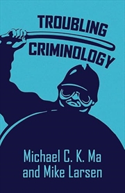 Buy Troubling Criminology