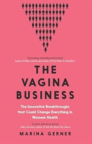 Buy Vagina Business: The Innovative Breakthroughs that Could Change Everything in Women's Health