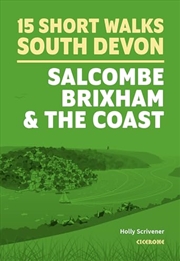 Buy 15 Short Walks In South Devon - Salcombe, Brixham And The Coast