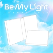Buy Be My Light - Isegye Idol Version